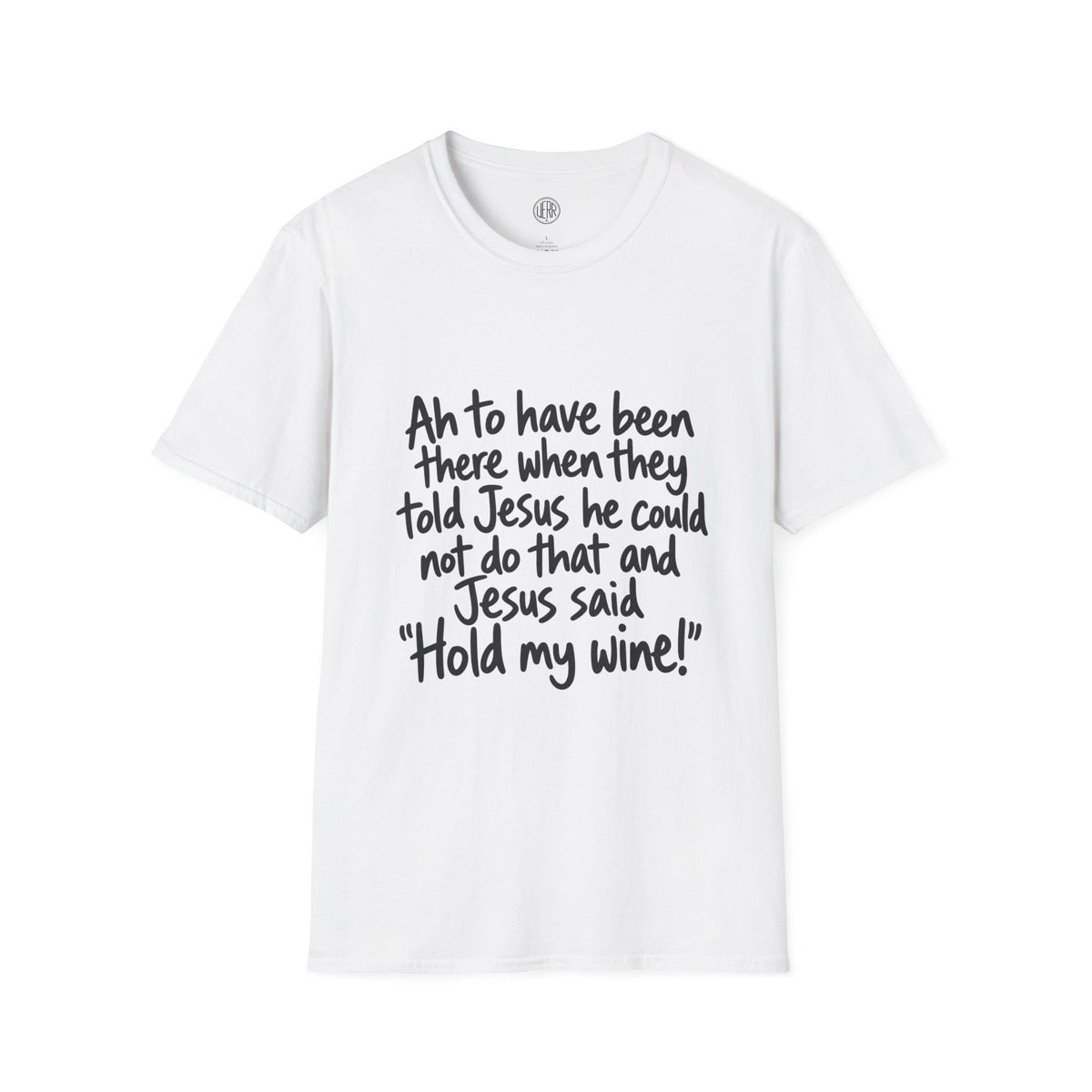 Christian Humor T-Shirt — "Hold My Wine" Funny Faith Tee