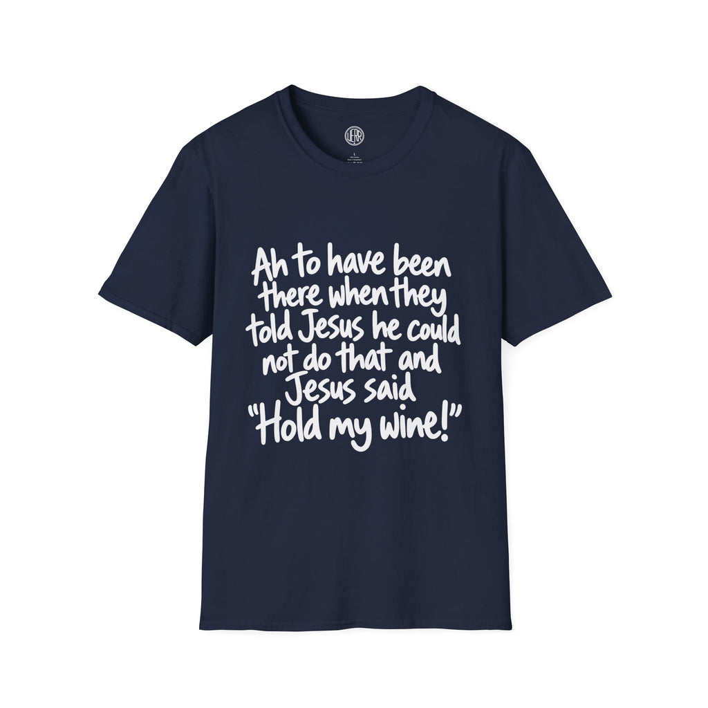 Christian Humor T-Shirt — "Hold My Wine" Funny Faith Tee